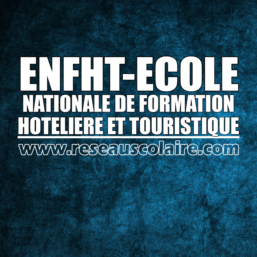 Résultat Définitifs Concours École Nationale de Formation Hôtelière et Touristique Session 2024