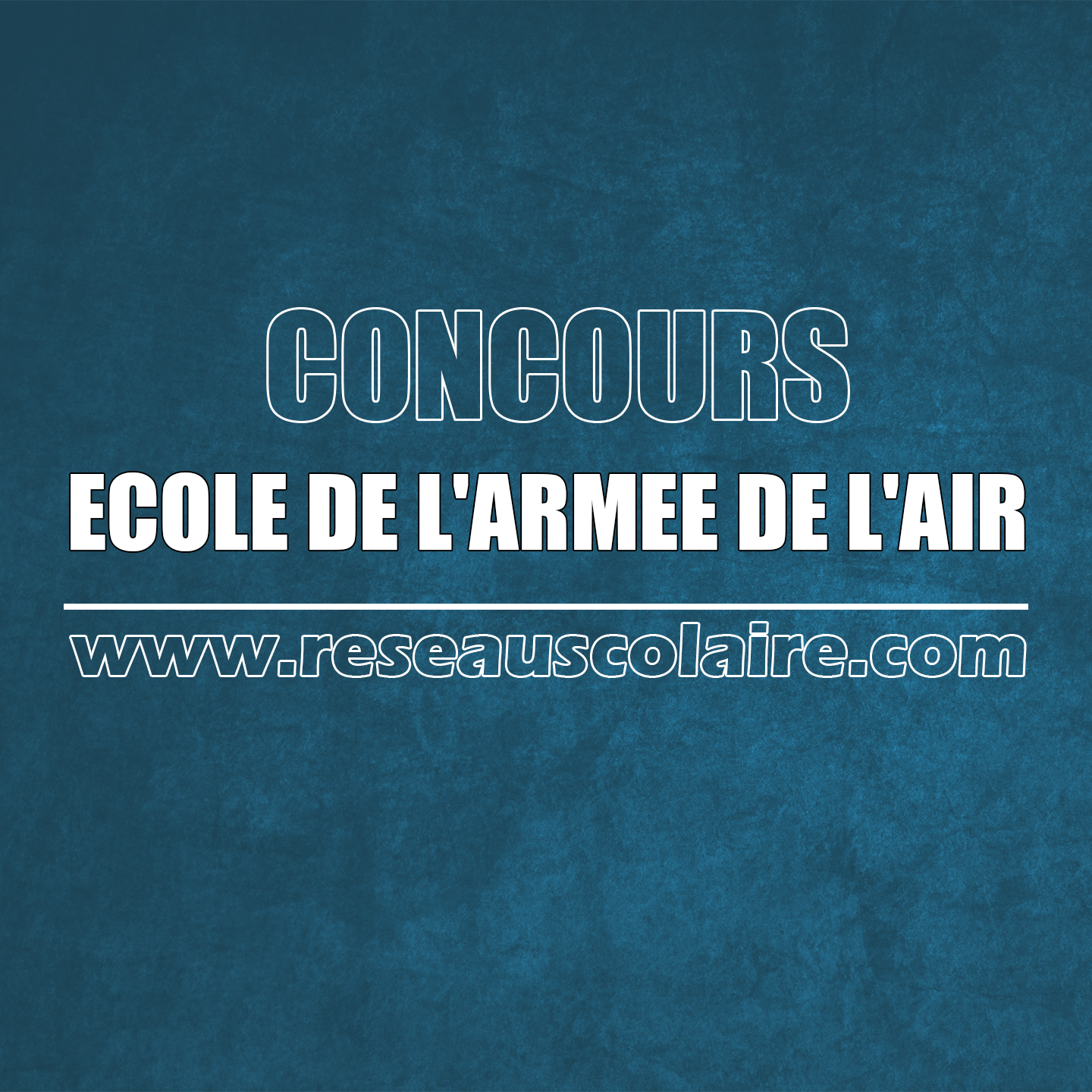 Concours d'admission d'élèves-officiers d'active / pilotes, ingénieurs aéronautiques à l'école de l'armée de l'air session 2023
