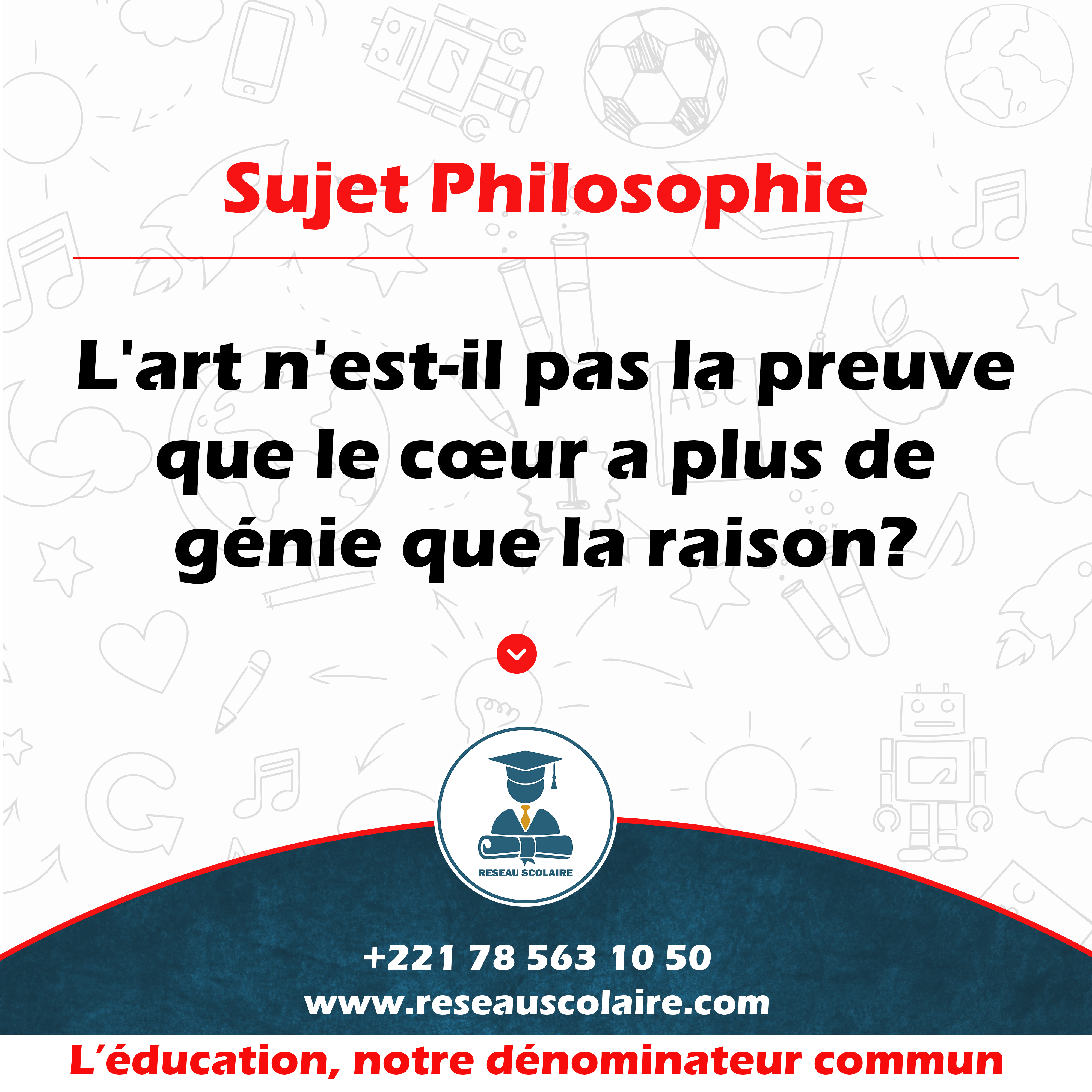 Explication du sujet : L'art n'est-il pas la preuve que le cœur a plus de génie que la raison ?