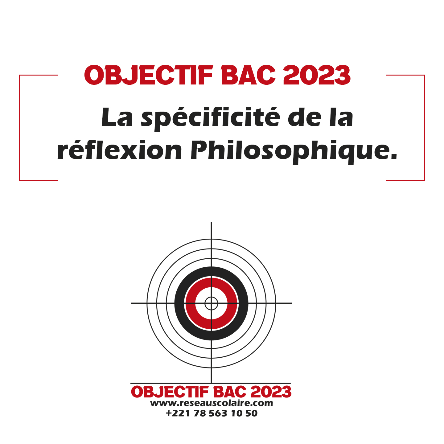 Objectif bac 2023 : 04 – La spécificité de la réflexion philosophique.