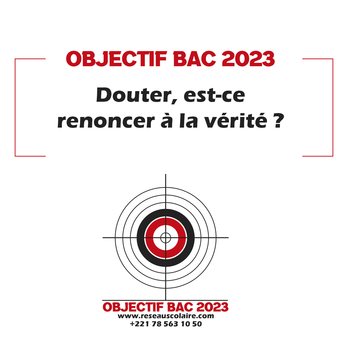 Objectif bac 2023 : 09 - Douter, est-ce renoncer à la vérité ?