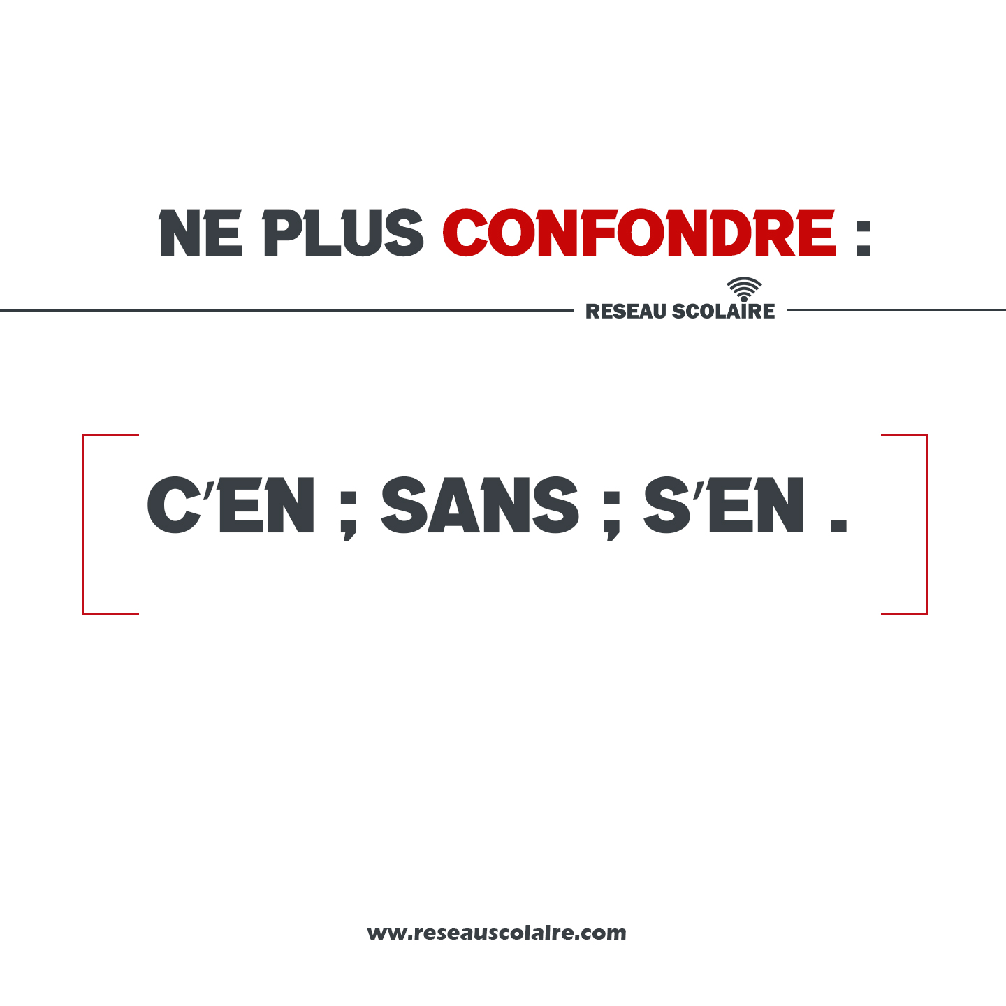 Ne plus confondre c’en ; sans ; s’en .
