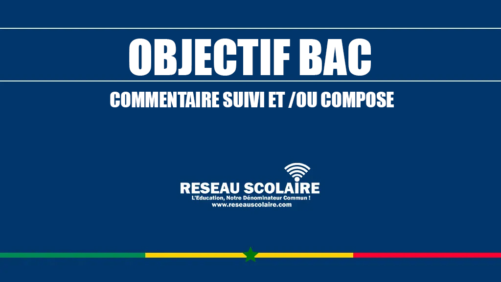 Corrigé BAC 2023 Sénégal Séries L1-L1a-L1b-L2 - épreuve commentaire suivi et composé