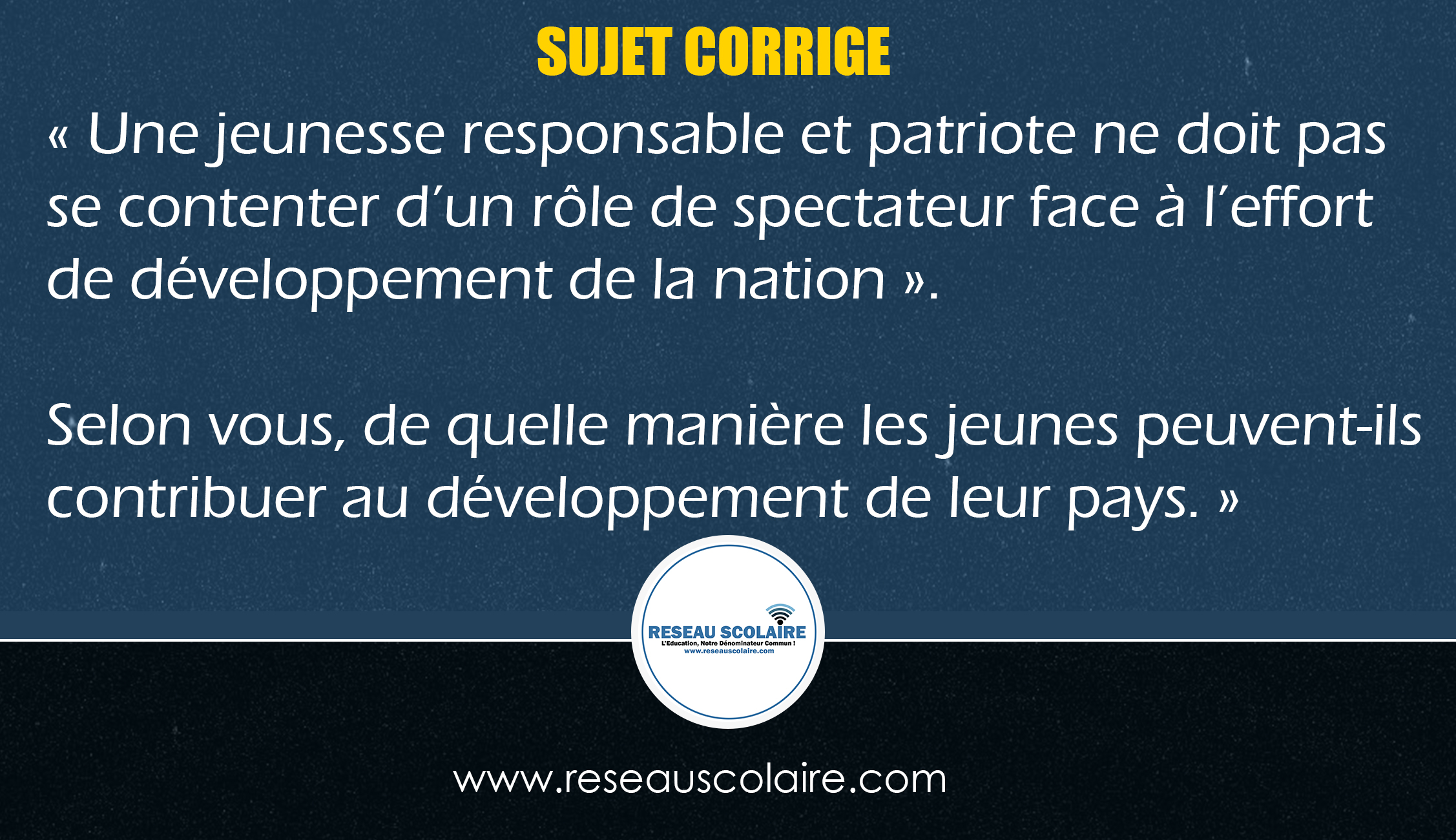 Sujet d'actualité corrigée sur la Responsabilité et patriotisme des jeunes