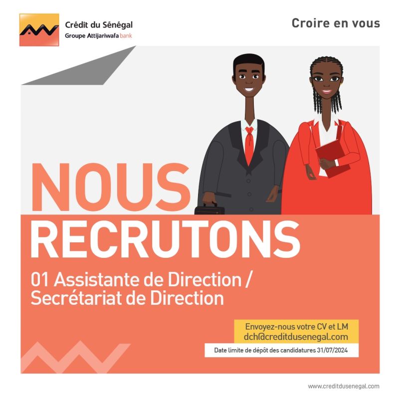 Crédit du Sénégal recrute une Assistante de Direction/Secrétariat de Direction.