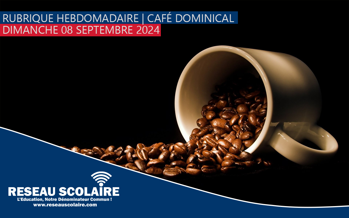 Café Dominical | Édition du 08 septembre 2024