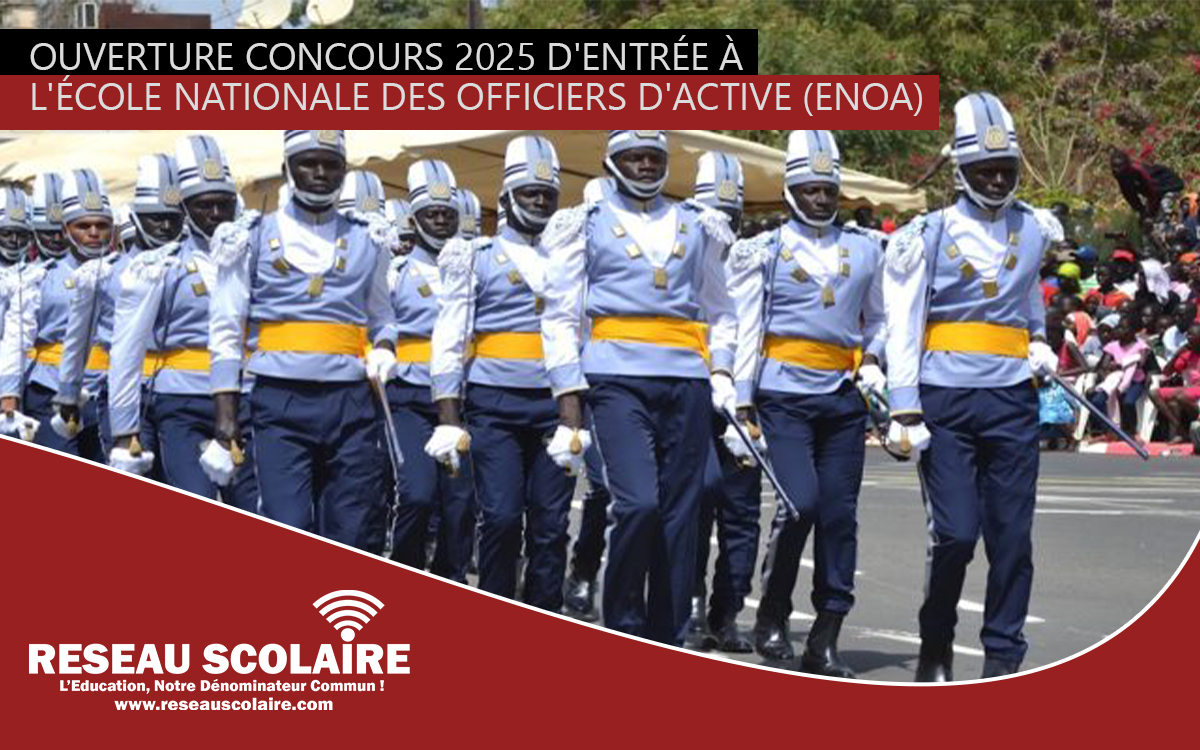 CONCOURS D'ENTRÉE À L'ÉCOLE NATIONALE DES OFFICIERS D'ACTIVE (ENOA) 2025