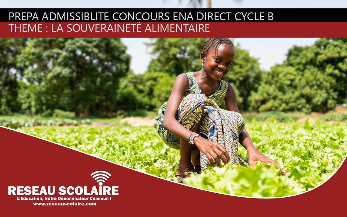 PREPA 1 SUR 22 ADMISSIBLITE SOUVERAINETÉ ALIMENTAIRE CONCOURS ENA DIRECT CYCLE B