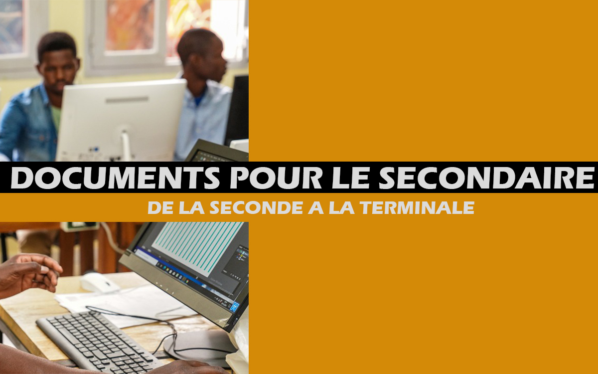 SECONDAIRE | TÉLÉCHARGEZ GRATUITEMENT VOS DOCUMENTS DE LA SECONDE A LA TERMINALE