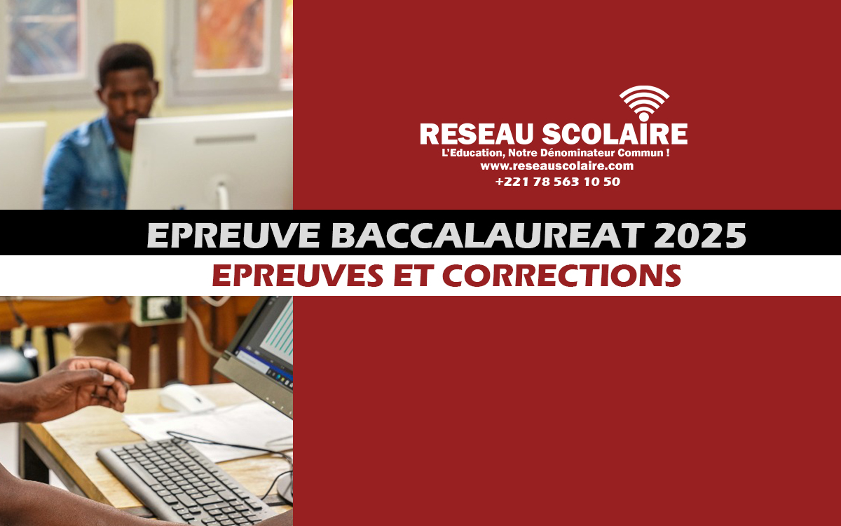 BAC 2025 | EPREUVES ET CORRECTIONS