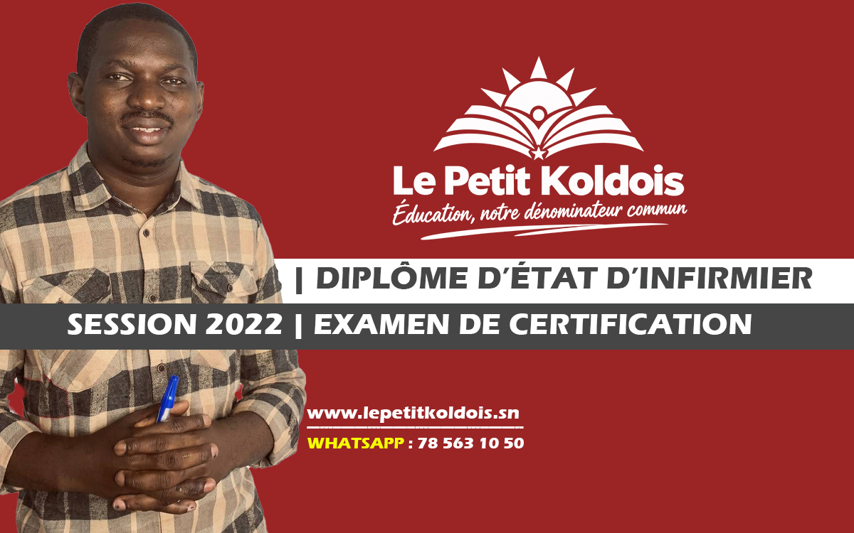ÉPREUVE PREMIÈRE SESSION – 2022 | EXAMEN DE CERTIFICATION AU DIPLÔME D’ÉTAT D’INFIRMIER