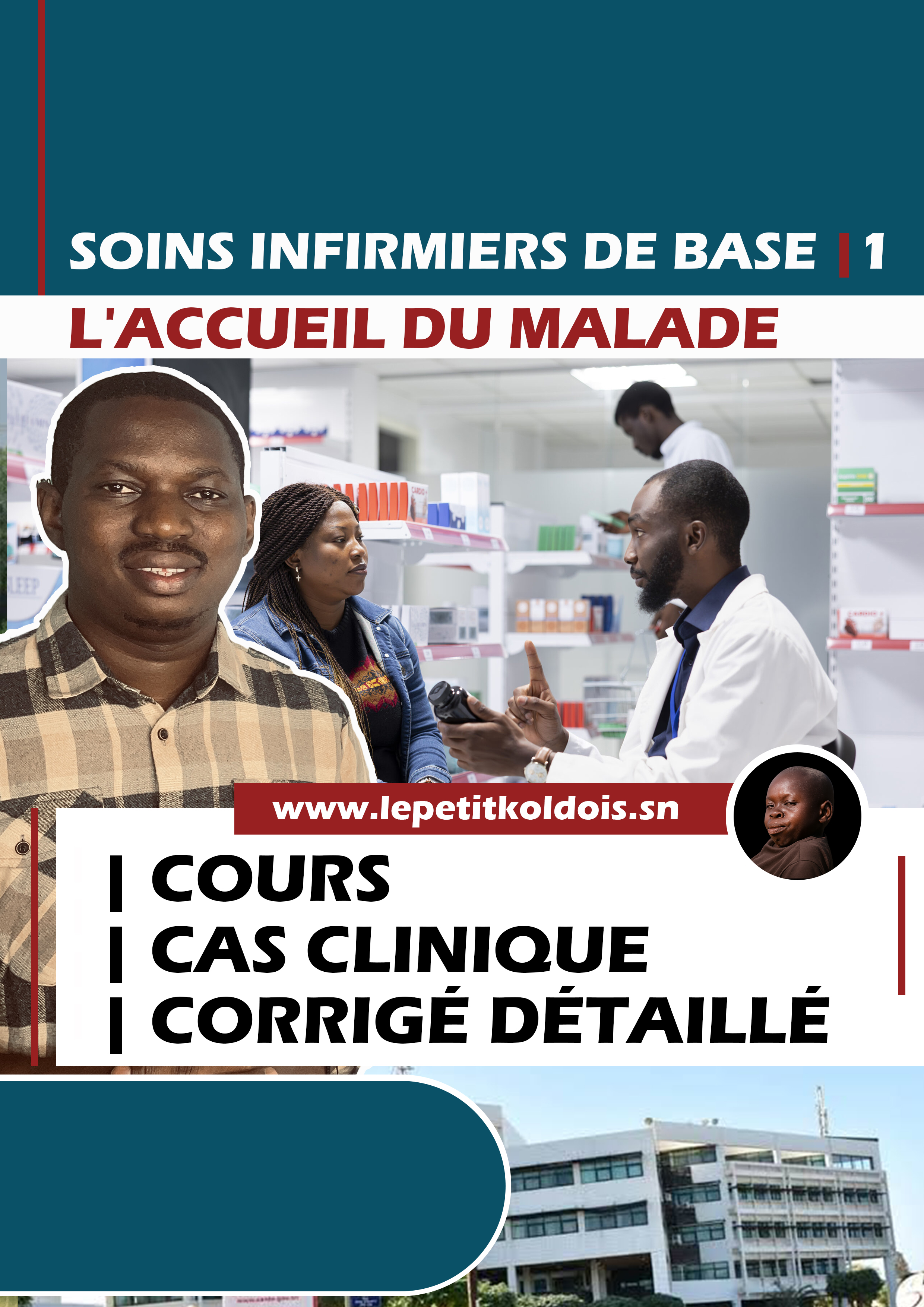 L'ACCUEIL DU MALADE | COURS + CAS CLINIQUE + CORRIGÉ
